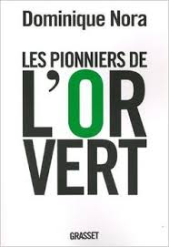 les pionniers de l'or vert